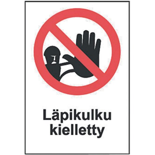 Opaste läpikulku kielletty, hinta 30,14€