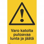 Opaste varo katolta putoavaa lunta